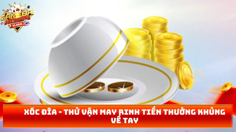 xóc đĩa